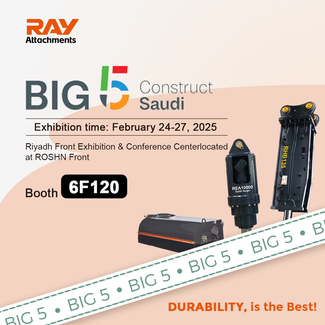 2025 Big 5 Construct Saudi: una nueva oportunidad para la cooperación entre China y Arabia Saudita en materiales de construcción, los accesorios RAY harán un espléndido debut